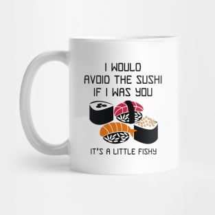 It’s A Little Fishy Mug